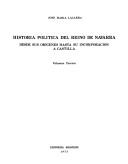 Cover of: Historia política del reino de Navarra: desde sus orígenes hasta su incorporación a Castilla