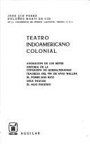 Teatro indoamericano colonial by José Cid Pérez