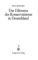 Cover of: Das Dilemma des Konservatismus in Deutschland.