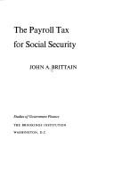 Cover of: The payroll tax for social security