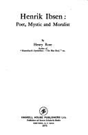 Cover of: Henrik Ibsen: poet, mystic, and moralist.