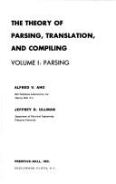 Cover of: The  theory of parsing, translation, and compiling by Alfred V. Aho