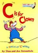 Cover of: C is for clown by Stan Berenstain