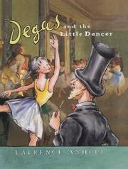 Cover of: Degas and the Little Dancer (Anholts Artists)