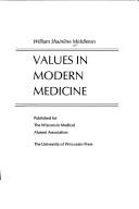 Cover of: Values in modern medicine by William S. Middleton