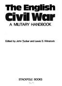 Cover of: The English Civil War: a military handbook