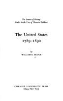 The United States, 1789-1890 by William Ranulf Brock