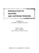 Cover of: Introduction to vectors and Cartesian tensors: a programmed text for students of engineering and science