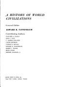Cover of: A History of world civilizations. by General editor: Edward Tannenbaum. Contributing authors: Guilford Dudley [and others]