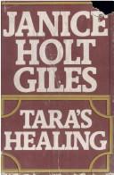 Cover of: Tara's healing. by Janice (Holt) Giles