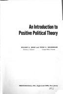 An introduction to positive political theory by William H. Riker