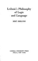 Leibniz's philosophy of logic and language by Hidé Ishiguro