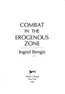 Cover of: Combat in the erogenous zone.