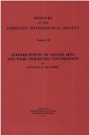 Exposed points of convex sets and weak sequential convergence by Edmond E. Granirer