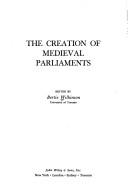 Cover of: The creation of medieval parliaments.