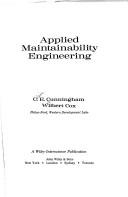 Applied maintainability engineering by Clair E. Cunningham, Wilbert Cox