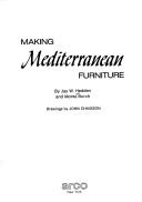 Cover of: Making Mediterranean furniture