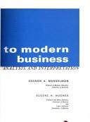 Cover of: Introduction to modern business: analysis and interpretation by Vernon A. Musselman