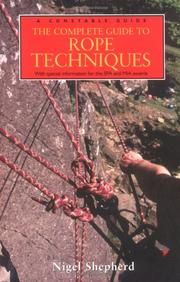 Cover of: The Complete Guide To Rope Techniques