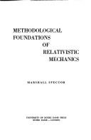 Cover of: Methodological foundations of relativistic mechanics.