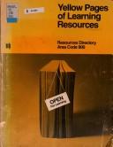 Cover of: Yellow pages of learning resources by [Written by George Borowsky, and others. Edited by Richard Saul Wurman.