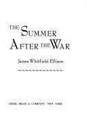 Cover of: The summer after the war. by James Whitfield Ellison