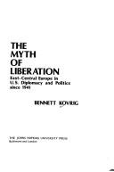 The myth of liberation by Bennett Kovrig