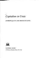 Cover of: Capitalism in crisis by Andrew Glyn