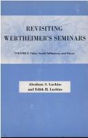 Cover of: Revisiting Wertheimer's seminars