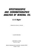 Cover of: Spectroscopic and chromatographic analysis of mineral oil