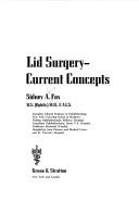 Cover of: Lid surgery--current concepts