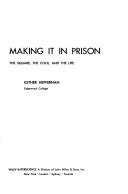 Making it in prison by Esther Heffernan