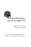 Cover of: Mexican folk narrative from the Los Angeles area. by Elaine K. Miller