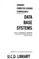 Cover of: Data base systems. by Courant Computer Science Symposium New York 1971.