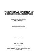 Cover of: Vibrational spectra of polyatomic molecules