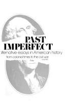 Cover of: Past imperfect: alternative essays in American history.