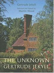 Cover of: The Unknown Gertrude Jekyll by Martin Wood