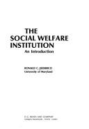 Cover of: The social welfare institution: an introduction