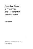 Cover of: Complete guide to prevention and treatment of athletic injuries