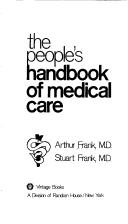 Cover of: The people's handbook of medical care by Arthur Frank