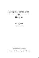 Cover of: Computer simulation in genetics by Jack L. Crosby