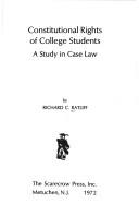 Cover of: Constitutional rights of college students: a study in case law