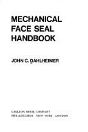 Cover of: Mechanical face seal handbook by John C. Dahlheimer