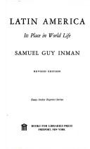 Cover of: Latin America, its place in world life. by Samuel Guy Inman