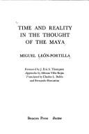 Tiempo y realidad en el pensamiento maya by Miguel León Portilla
