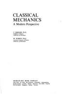 Cover of: Classical mechanics: a modern perspective