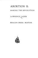 Abortion II: making the revolution by Lawrence Lader
