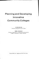 Cover of: Planning and developing innovative community colleges by N. Dean Evans