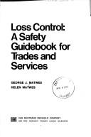 Cover of: Loss control: a safety guidebook for trades and services