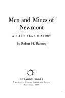 Men and mines of Newmont by Robert Henderson Ramsey